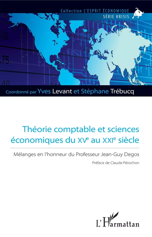 Théorie comptable et sciences économiques du XVe au XXIe siècle - Yves Levant, Stéphane Trébucq - Editions L'Harmattan