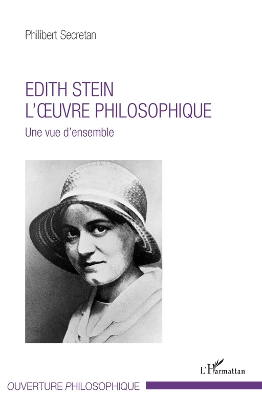 Edith Stein. L'oeuvre philosophique - Philibert Secretan - Editions L'Harmattan