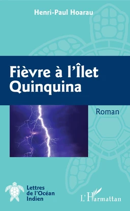 Fièvre à l'Ilet Quinquina