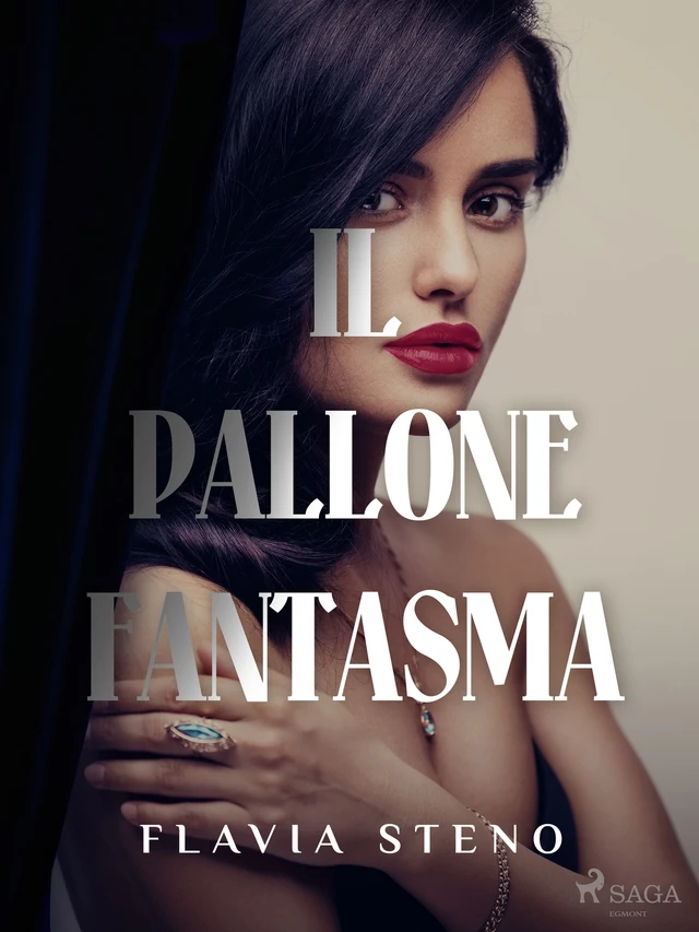 Il pallone fantasma - Flavia Steno - Saga Egmont International