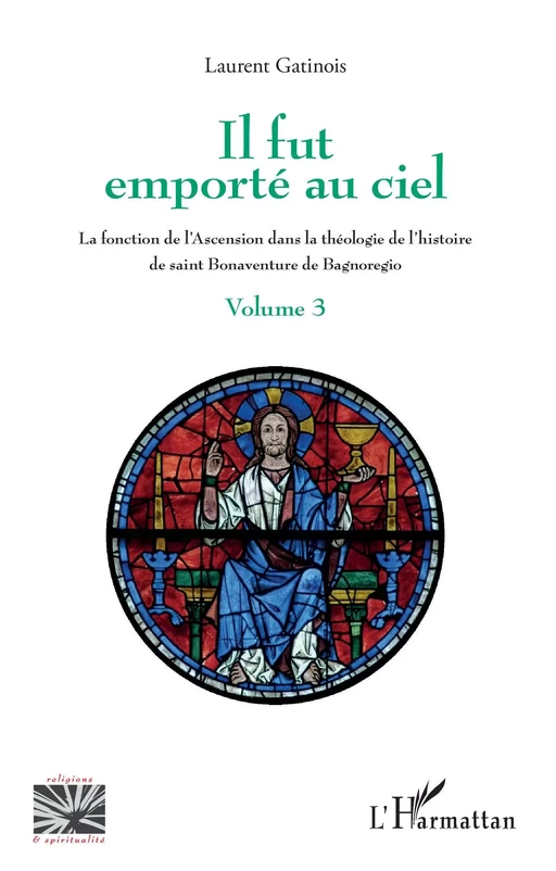 Il fut emporté au ciel - Laurent Gatinois - Editions L'Harmattan