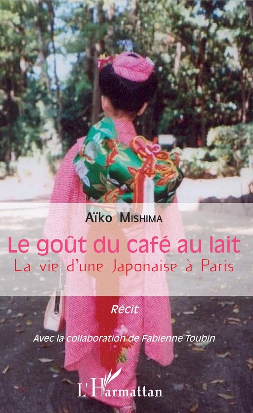 Le goût du café au lait - Aïko Mishima - Editions L'Harmattan