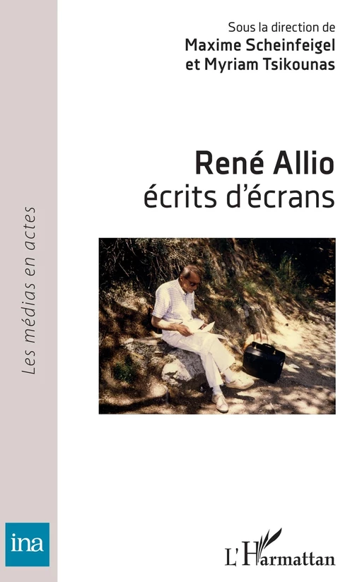 René Allio, - Maxime Scheinfeigel, Myriam Tsikounas - Editions L'Harmattan