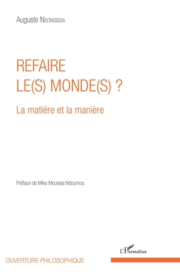 Refaire le(s) monde(s) ?