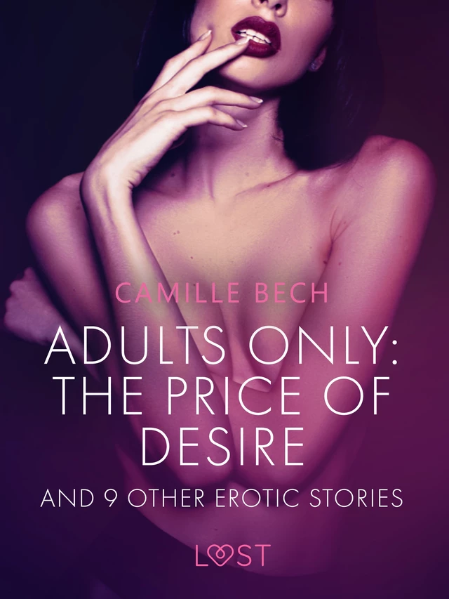 Adults only: The Price of Desire and 9 other erotic stories - Camille Bech - Saga Egmont International