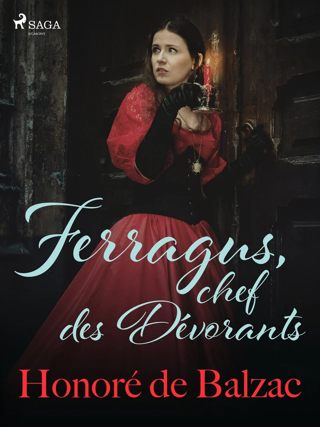 Ferragus, chef des Dévorants - Honoré de Balzac - Saga Egmont French