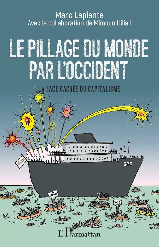 Le pillage du monde par l'Occident - Marc Laplante, Mimoun Hillali - Editions L'Harmattan