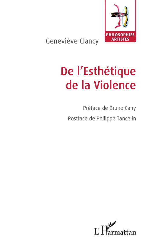 De l'Esthétique de la Violence - Geneviève Clancy - Editions L'Harmattan