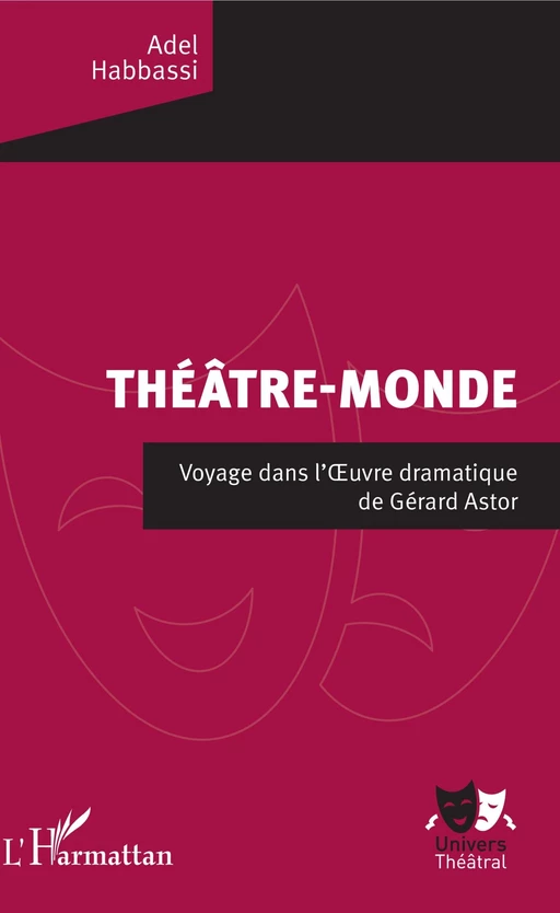 Théâtre-Monde - Adel Habbassi - Editions L'Harmattan