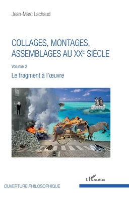 Collages, montages, assemblages au XXe siècle