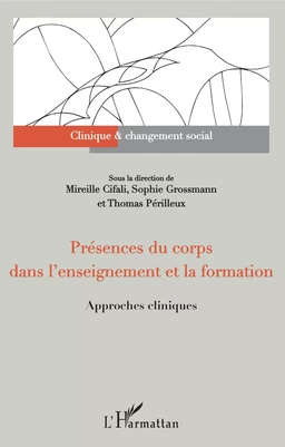 Présences du corps dans l'enseignement et la formation