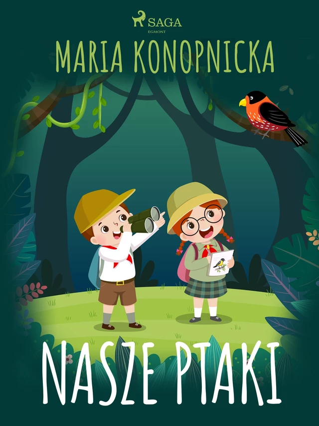 Nasze ptaki - Maria Konopnicka - Saga Egmont International