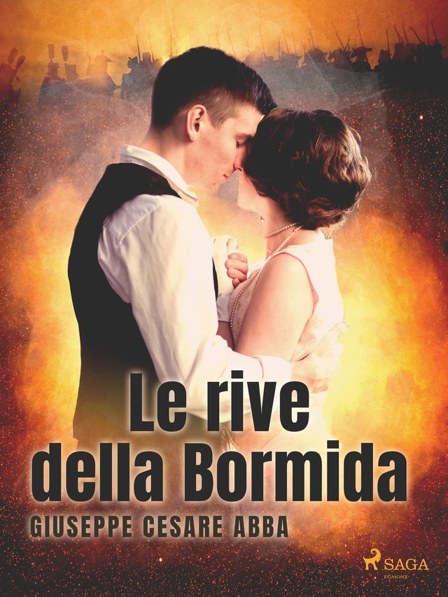 Le rive della Bormida - Giuseppe Cesare Abba - Saga Egmont International