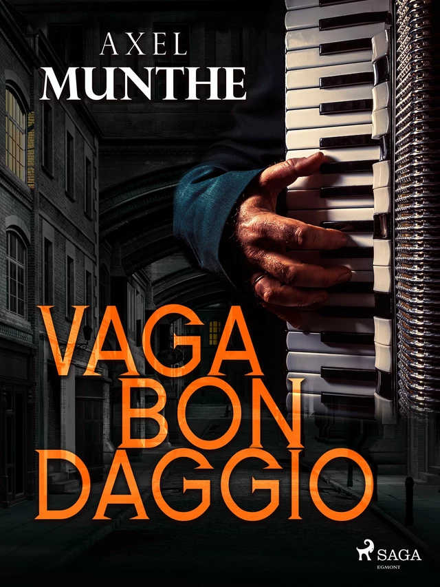 Vagabondaggio - Axel Munthe - Saga Egmont International