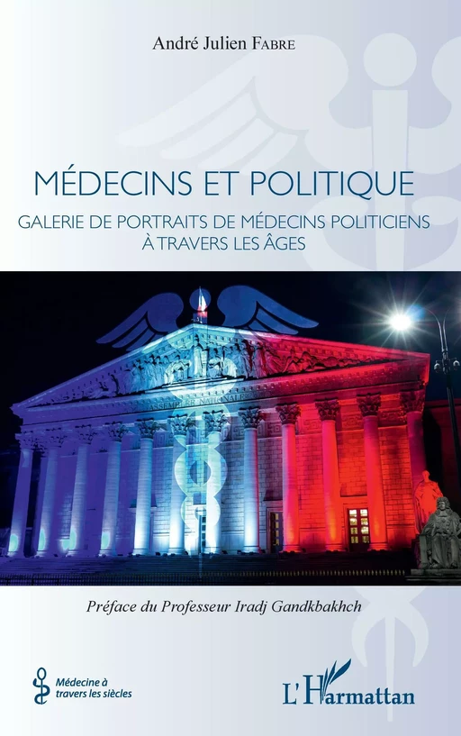 Médecins et politique - André Julien Fabre - Editions L'Harmattan