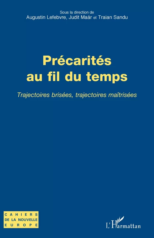 Précarités au fil du temps - Augustin Lefebvre, Judit Maár, Traian Sandu - Editions L'Harmattan