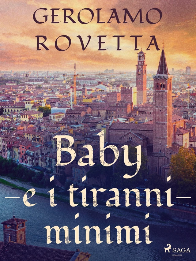 Baby e i tiranni minimi - Gerolamo Rovetta - Saga Egmont International