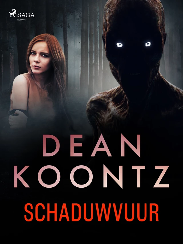 Schaduwvuur - Dean Koontz - Saga Egmont International