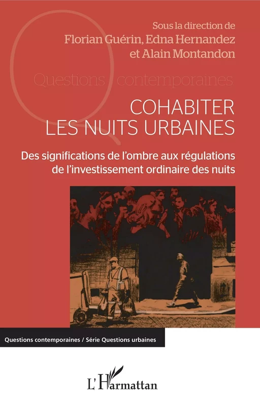 Cohabiter les nuits urbaines - Florian Guérin, Edna Hernandez-Gonzalez, Alain Montandon - Editions L'Harmattan