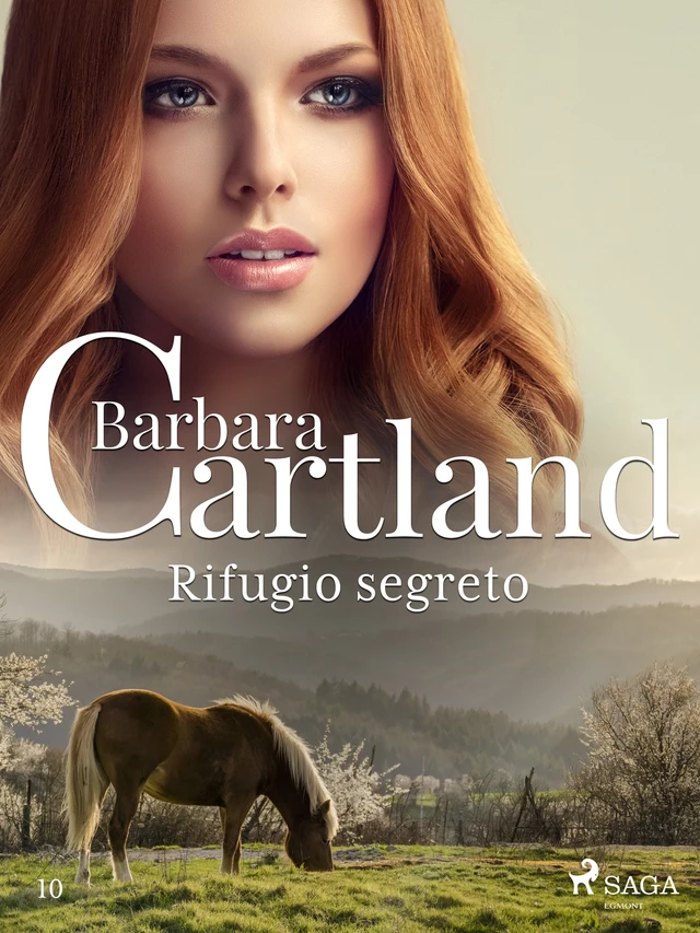 Rifugio segreto (La collezione eterna di Barbara Cartland 10) - Barbara Cartland - Saga Egmont International