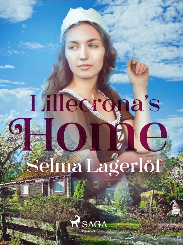 Liliecrona's home - Selma Lagerlof - Saga Egmont International