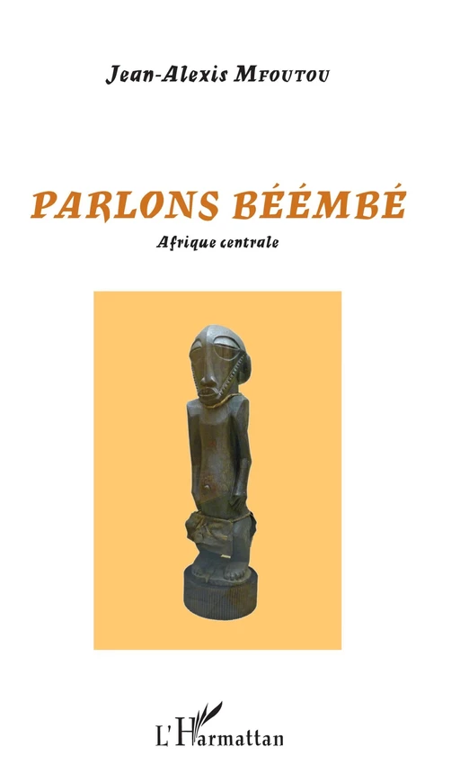 Parlons béémbé - Jean-Alexis Mfoutou - Editions L'Harmattan