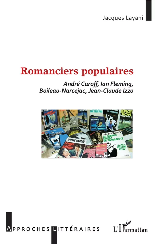 Romanciers populaires - Jacques Layani - Editions L'Harmattan