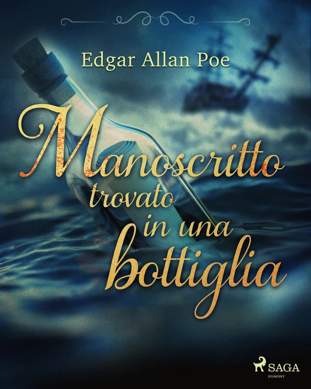 Manoscritto trovato in una bottiglia - Edgar Allan Poe - Saga Egmont International