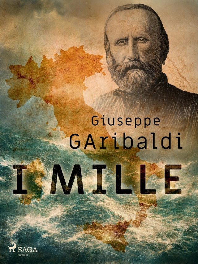 I Mille - Giuseppe Garibaldi - Saga Egmont International