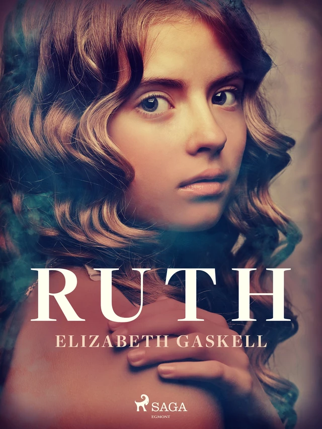 Ruth - Elizabeth Gaskell - Saga Egmont International