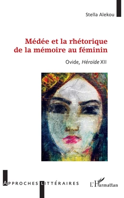 Médée et la rhétorique de la mémoire au féminin