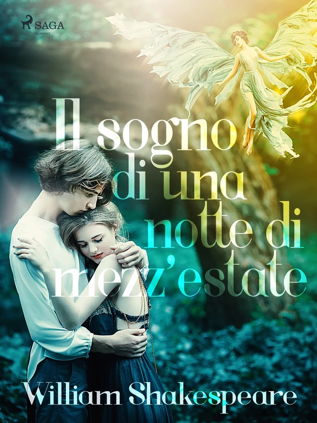 Il sogno di una notte di mezz'estate - William Shakespeare - Saga Egmont International