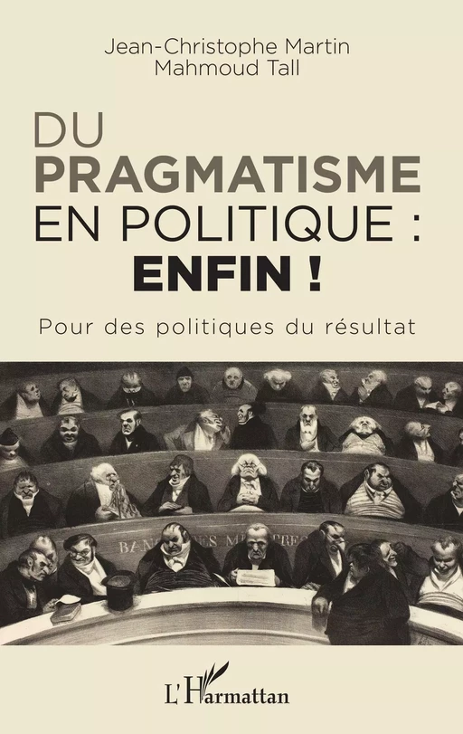 Du pragmatisme en politique : enfin ! - Jean-Christophe Martin, Mahmoud Tall - Editions L'Harmattan