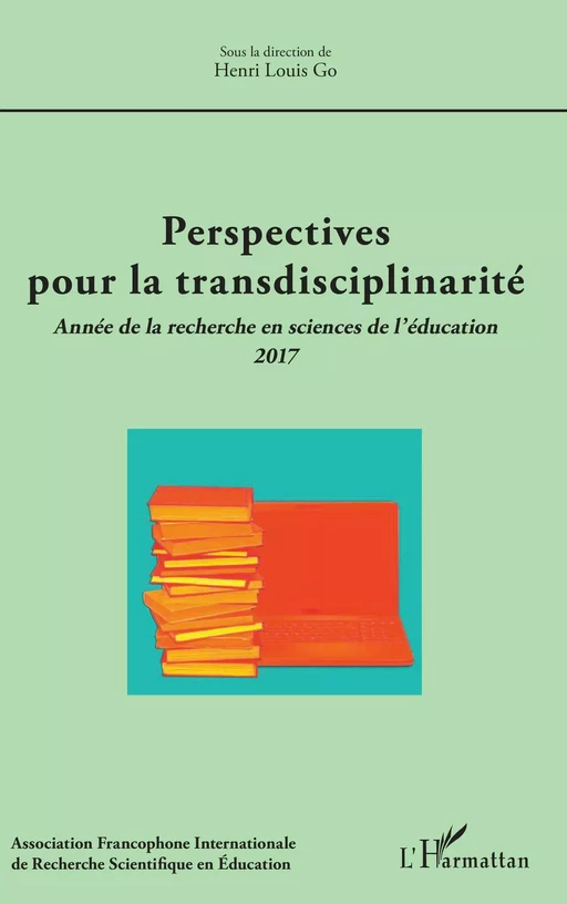 Perspectives pour la transdisciplinarité - Henri Louis Go - Editions L'Harmattan