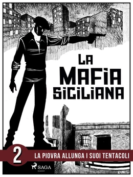 La storia della mafia siciliana seconda parte