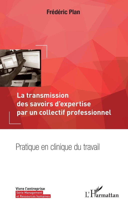 La transmission des savoirs d'expertise par un collectif professionnel - Frédéric Plan - Editions L'Harmattan