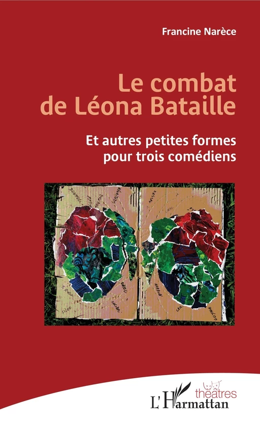 Le combat de Léona Bataille - Francine Narece - Editions L'Harmattan