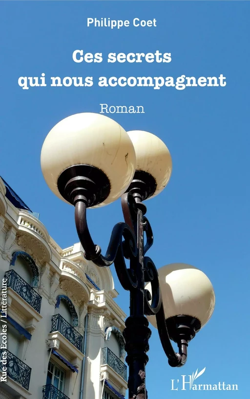 Ces secrets qui nous accompagnent - Philippe Coet - Editions L'Harmattan