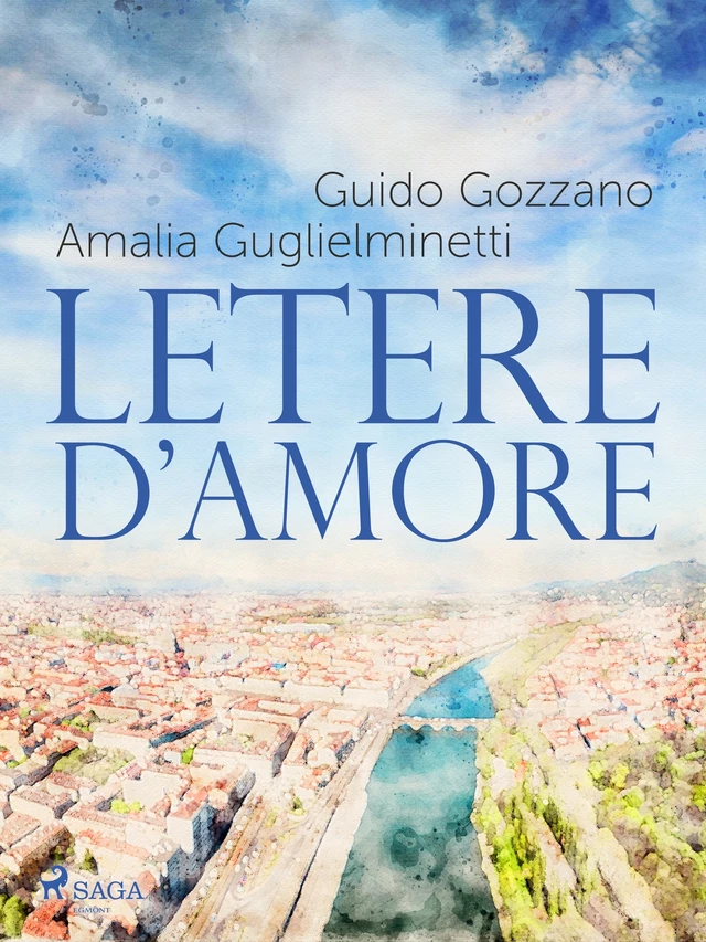 Lettere d'amore - Guido Gozzano - Saga Egmont International