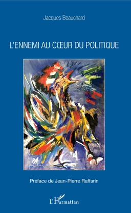 L'ennemi au coeur du politique