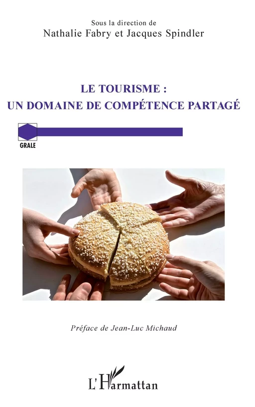 Le tourisme : un domaine de compétence partagé - Nathalie Fabry, Jacques Spindler - Editions L'Harmattan