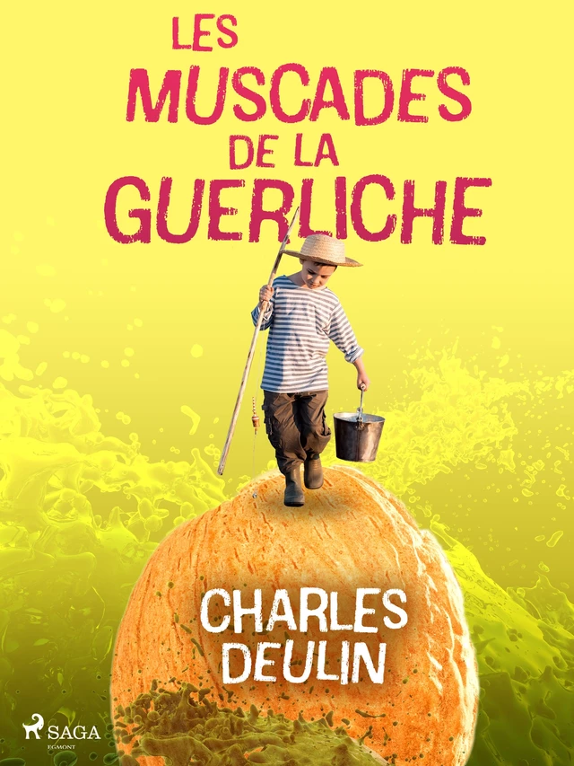 Les Muscades de la Guerliche - Charles Deulin - Saga Egmont French