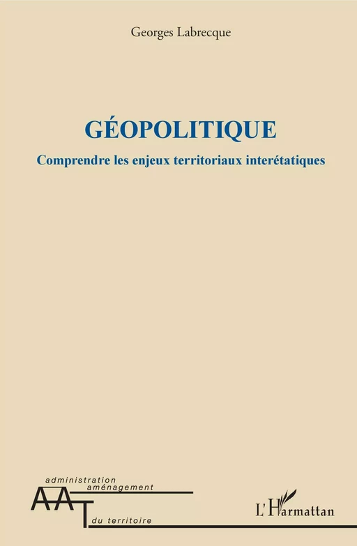 Géopolitique - Georges Labrecque - Editions L'Harmattan