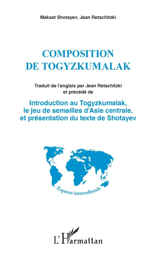 Composition de Togyzkumalak - Maksat Shotayev, Jean Retschitzki - Editions L'Harmattan