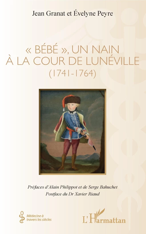 "Bébé", un nain à la cour de Lunéville - Jean Granat, Évelyne Peyre - Editions L'Harmattan