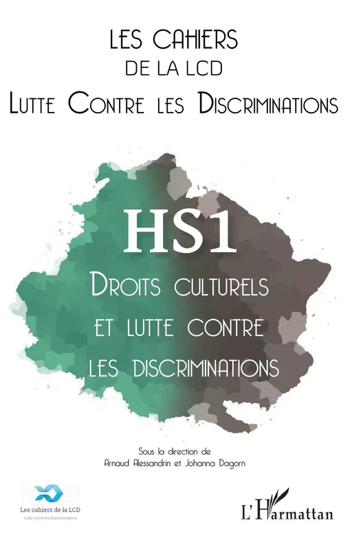 Droits culturels et lutte contre les discriminations - Arnaud Alessandrin, Johanna Dagorn - Editions L'Harmattan