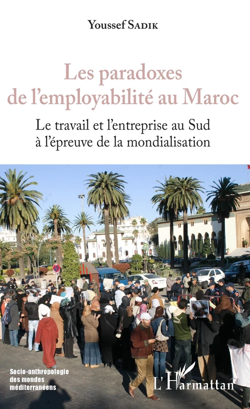 Les paradoxes de l'employabilité au Maroc - Youssef Sadik - Editions L'Harmattan