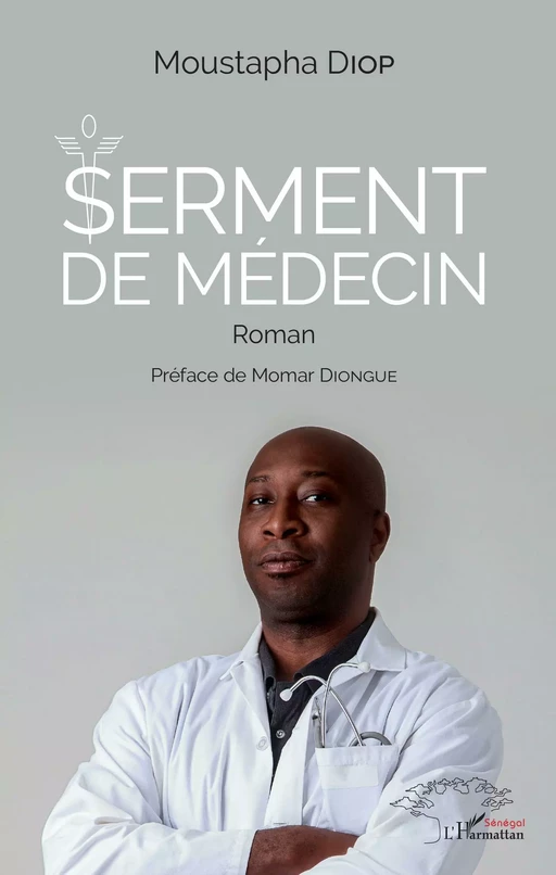 Serment de médecin - Moustapha Diop - Editions L'Harmattan