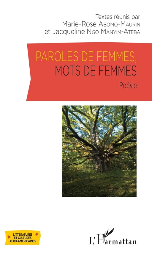 Paroles de femmes, mots de femmes - Jacqueline Ngo Manyim-Aateba, Marie-Rose Abomo-Mvondo Maurin - Editions L'Harmattan