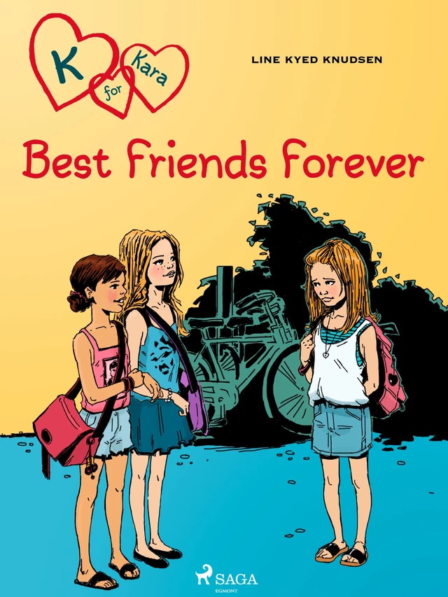 K for Kara 1 - Best Friends Forever - Line Kyed Knudsen - Saga Egmont